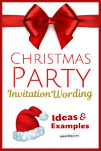 Thank them for their gesture. Christmas Party Invitation Wording: Ideas and Examples ...