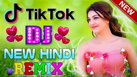 Top Tik Tok Songs Mushup 😘tik Tok Songs😘 Tik Tok Famous Songs Hindi