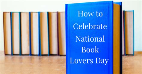 How To Celebrate National Book Lovers Day Book Oblivion