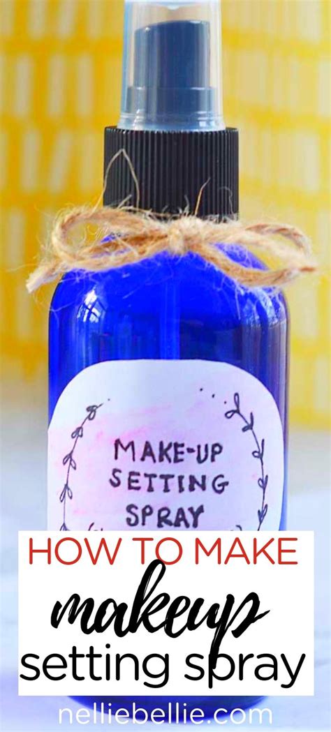 How To Make Makeup Setting Spray Makeup Setting Spray Setting Spray