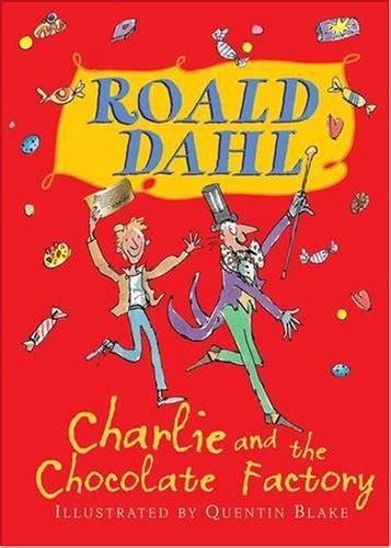 Charlie And The Chocolate Factory Colour Edition By Roald Dahl Quentin Blake Very Good