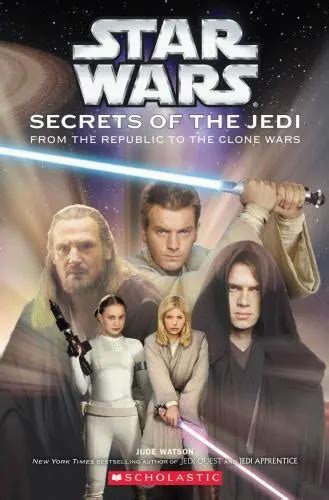 Star Wars Secrets Of The Jedi Secrets Of The Jedi Par Jude Watson