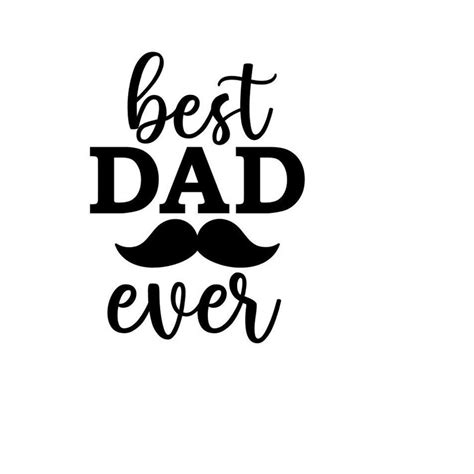Best Dad Ever Svg Fathers Day Sign Svg Digital Download Inspire