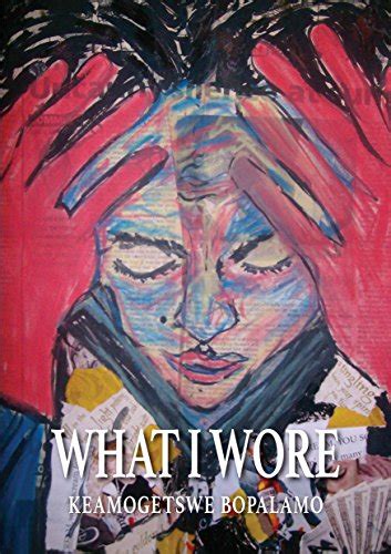 What I Wore Being Black And Bi Polar In South Africa Ebook Bopakamo