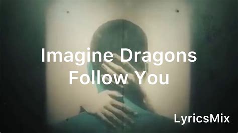 Imagine Dragons Follow You Traduçãolegendado Lyricsmix Lançamentos