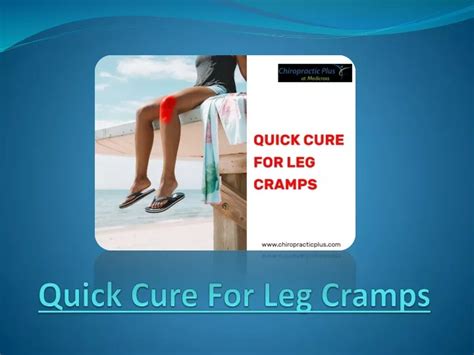 Ppt Why Should Athletes Use Chiropractic For A Quick Cure For Leg Cramps Powerpoint