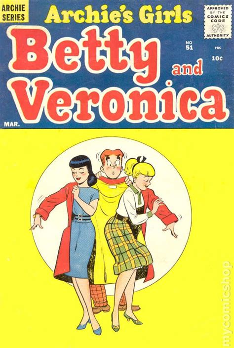 Archies Girls Betty And Veronica 1951 Comic Books 1960