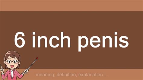 6 Inch Penis Youtube