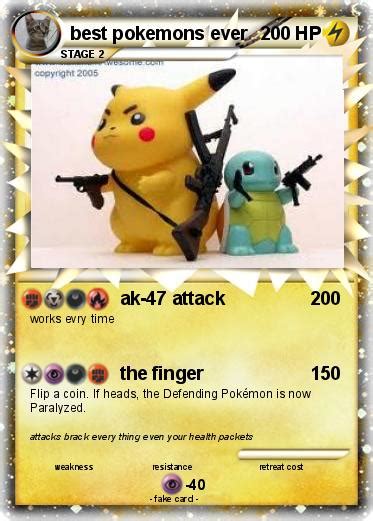 Pokémon Best Pokemons Ever Ak 47 Attack My Pokemon Card