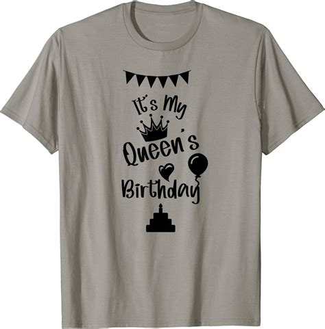 Its My Queens Birthday T Shirt Uk Fashion