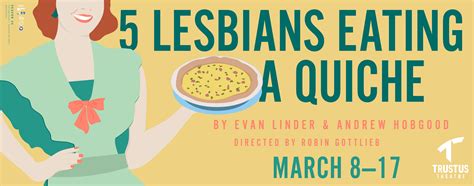 Upcoming Events Lesbians Eating A Quiche Trustus