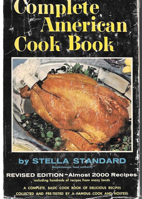 Complete American Cookbook Formerly Titled Stella Standards Cook Book