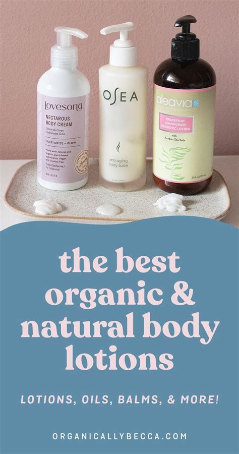 The Best Organic Body Lotions And Oils To Nourish Dry Skin Organic Body