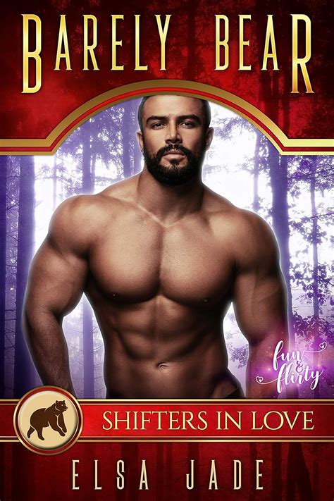 Barely Bear A Shifters In Love Fun Flirty Romance Wolves Of Angels Rest Montero Bears Book