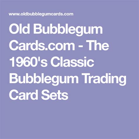 Old Bubblegum The 1960s Classic Bubblegum Trading Card