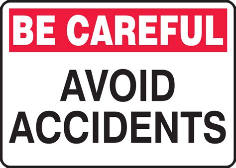 Avoid Accidents Be Careful Safety Sign Mgnf965