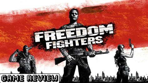 Game Review Freedom Fighters The Gamers Camp