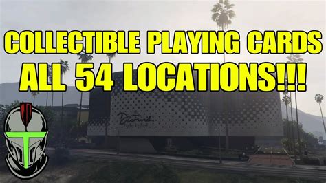 In the new gta online casino update there are some new collectibles for players to find. GTA ONLINE COLLECTIBLE PLAYING CARDS (ALL 54 LOCATIONS) - YouTube