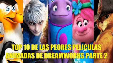 Top 10 De Las Peores Peliculas Animadas De Dreamworks Parte 2 Youtube