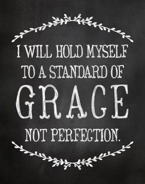 Grace Not Perfection Cool Words Inspirational Quotes Inspirational