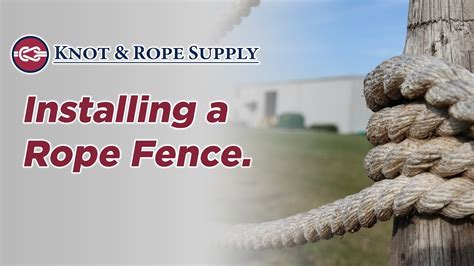 How To Install A Rope Fence Youtube