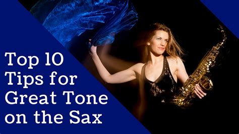 Top Tips For Great Tone On Sax Saxophone Lesson Tutorial YouTube