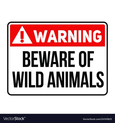 Warning Beware Of Wild Animals Warning Sign Vector Image