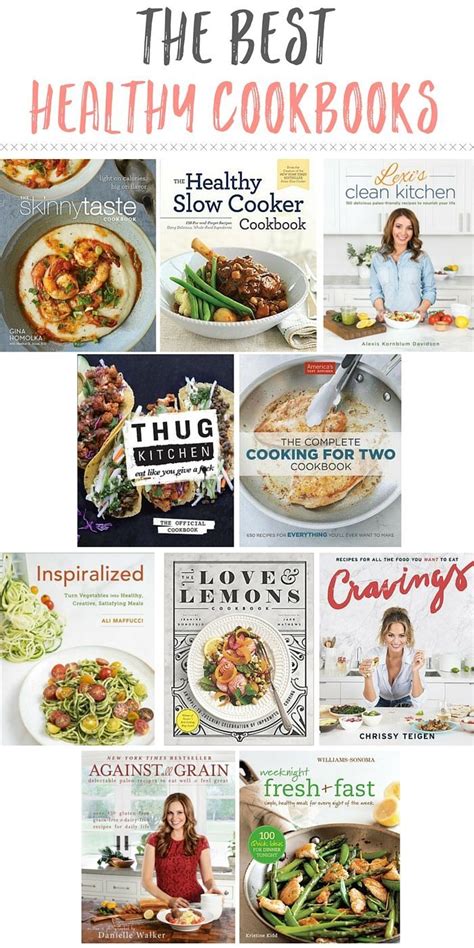The Best Healthy Cookbooks For Your Kitchen Healthy Cook Books Best Healthy Cookbooks