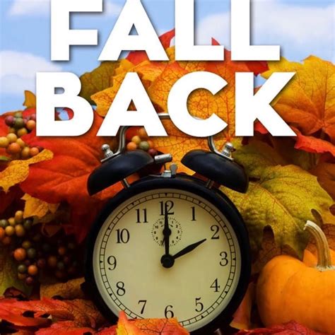 Dont Forget To Set Your Clocks Back One Hour Before Calling It A Night