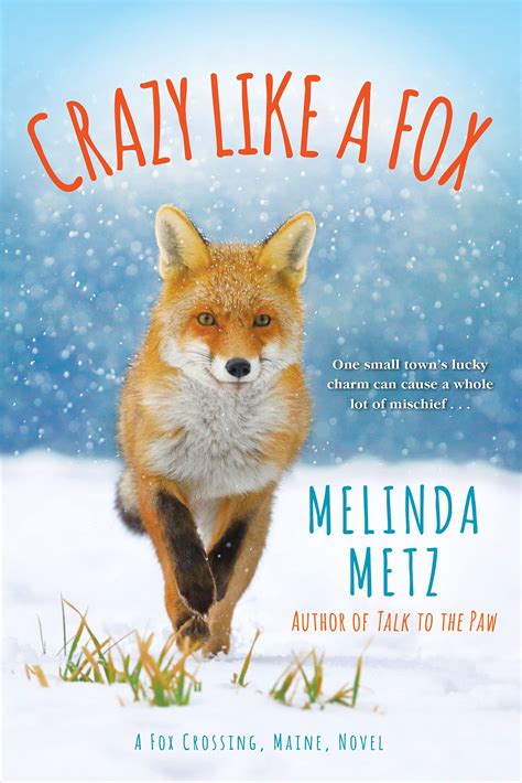 Crazy Like A Fox A Fox Crossing Maine Novel Book 2 By Melinda Metz Goodreads