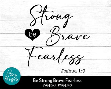 Be Strong Be Brave Be Fearless Bible Verse Joshua Etsy