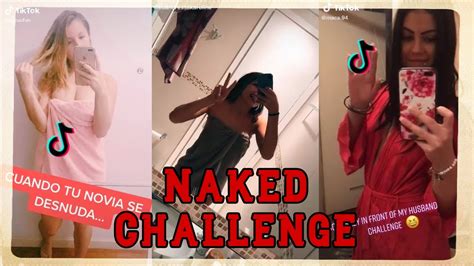 Tiktok Naked Challenge Funny Compilation Part Youtube