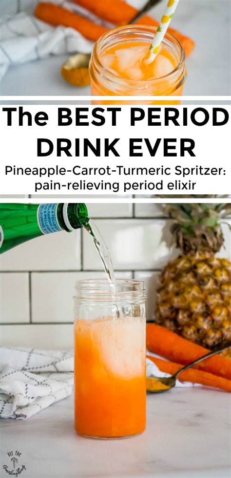 Best Period Drink Ever Pineapple Carrot Turmeric Spritzer