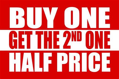Buy One Get The 2nd One Half Price Business Store Retail Counter Sign