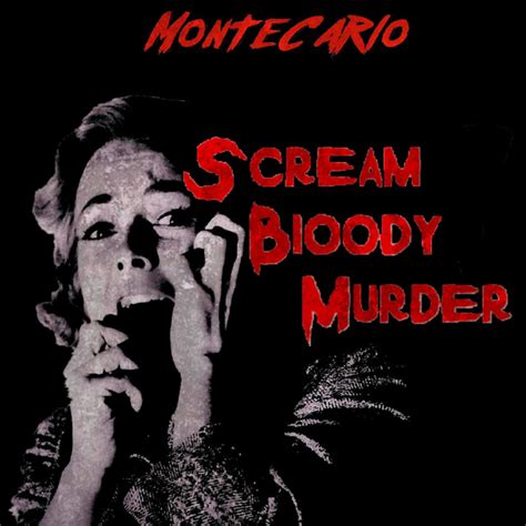 Scream Bloody Murder Single By Montecarlo Spotify