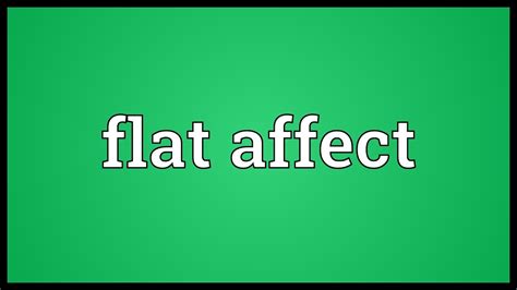 Flat affect Meaning - YouTube