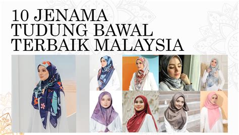 10 Jenama Tudung Bawal Best Di Malaysia 2022