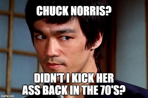 Chuck Norris Is A Wussy Imgflip