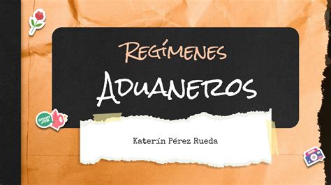 Solution Regimenes Aduaneros Presentacion Definicion