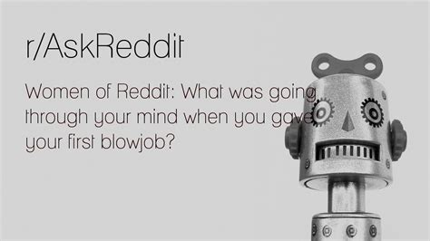 Ask Reddit — What Do Girls Think During Blowjobs Youtube