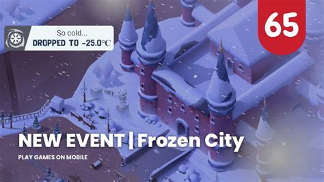 New Event 👻 You Must Play Frozen City Gameplay Frozen City