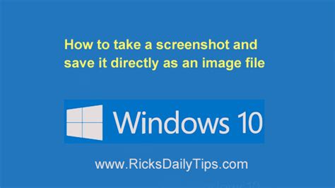 How To Take A Screenshot And Save It Directly As An Image File