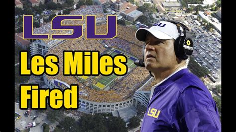Les Miles Fired From LSU YouTube