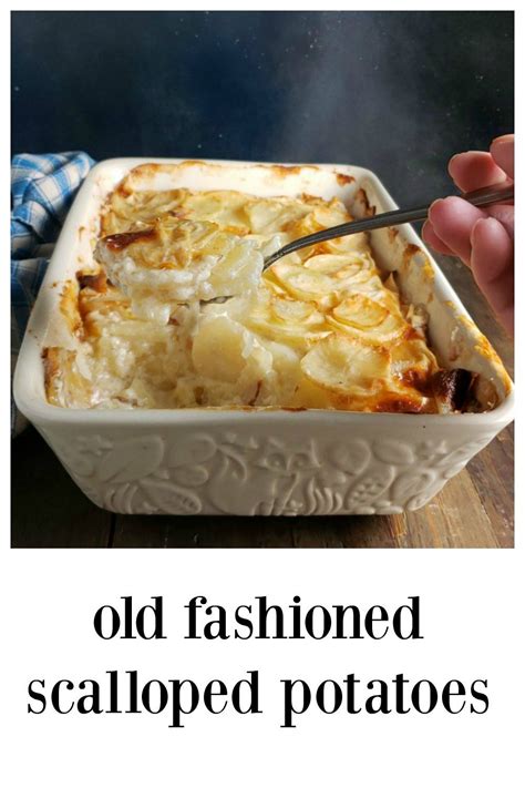 This Is Really Old Fashioned Scalloped Potatoes Creamy Delish Economical You Might Recognize