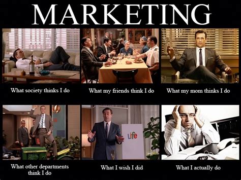 I What I Do Meme Based On My Job As A Marketing Specialist