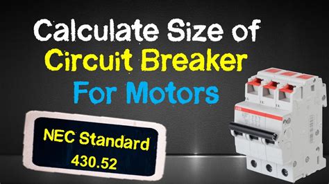 Calculate Size Of Circuit Breaker For Motor NEC Standard Circuit