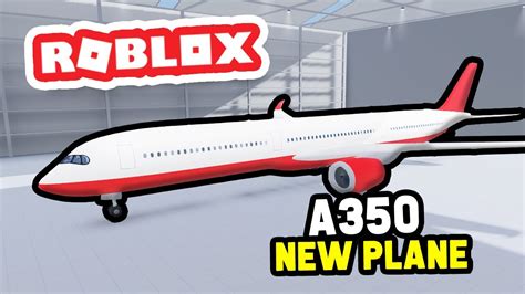 Buying The New A350 In Roblox Cabin Crew Simulator Youtube