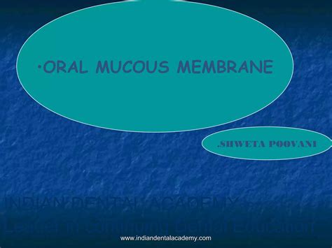 Oral Mucous Membrane Dental Crown And Bridge Courses Ppt