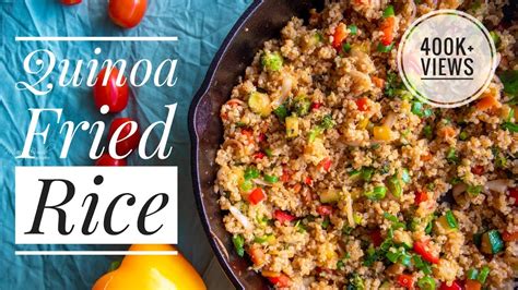 Quinoa Fried Rice Healthy Fried Rice How To Cook Perfect Quinoa Youtube
