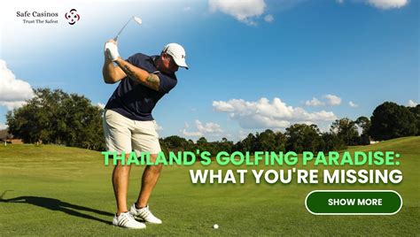 Thailand's Golfing Paradise: What You're Missing | 2024
